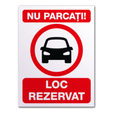 Indicatoare Pentru Loc Rezervat In Parcare Indicatoare Pentru Loc Rezervat In Parcare