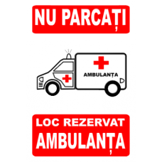 Indicatoare Pentru Parcare Ambulanta Indicatoare Pentru Parcare Ambulanta