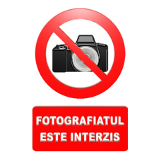 Indicatoare Pentru Interzicerea Fotografiatului Indicatoare Pentru Interzicerea Fotografiatului