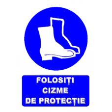Indicatoare Pentru Folosirea Incaltamintei De Protectie Indicatoare Pentru Folosirea Incaltamintei De Protectie