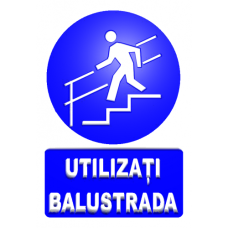 Indicatoare Pentru Utilizarea Balustradei Indicatoare Pentru Utilizarea Balustradei